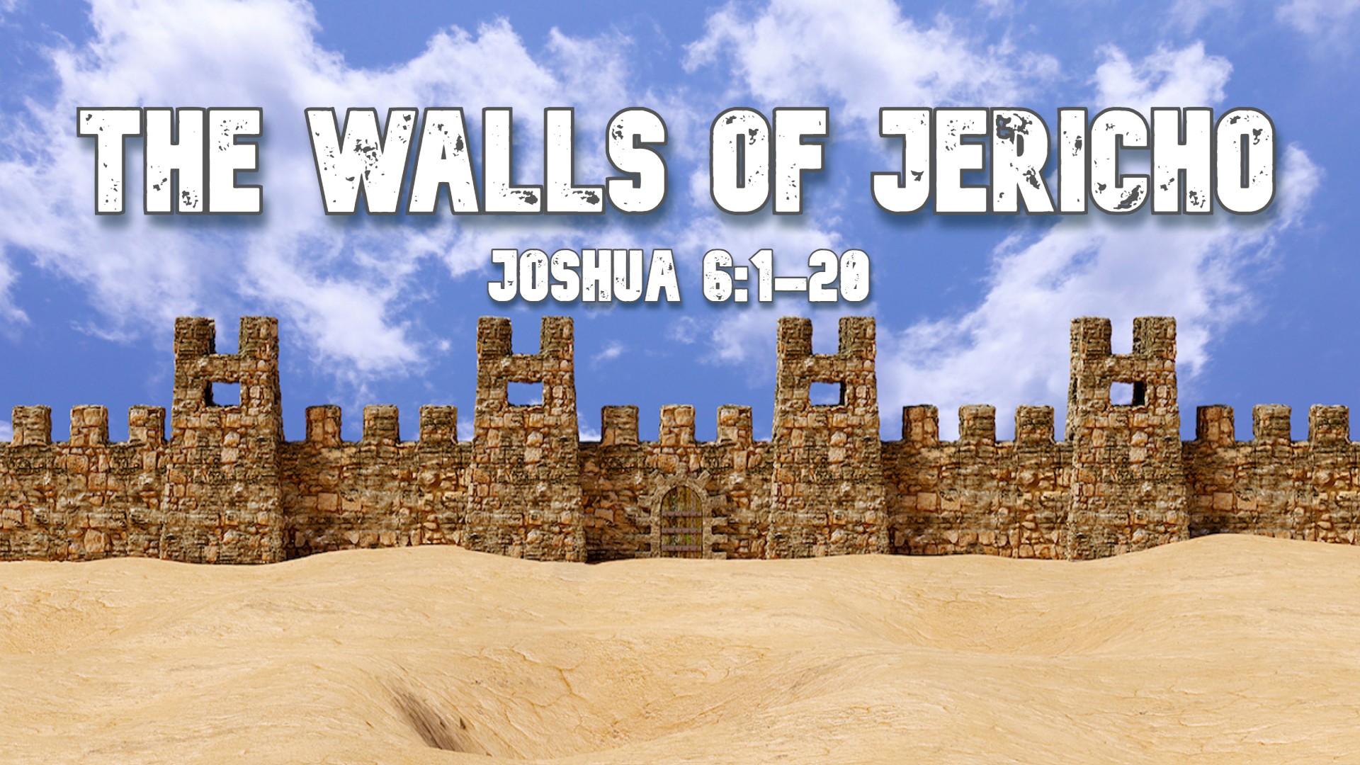 The Walls Of Jericho ⋆ Orchard Baptist Church