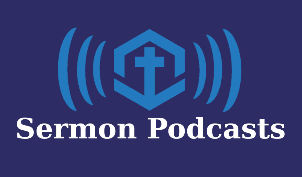 Sermon Podcasts