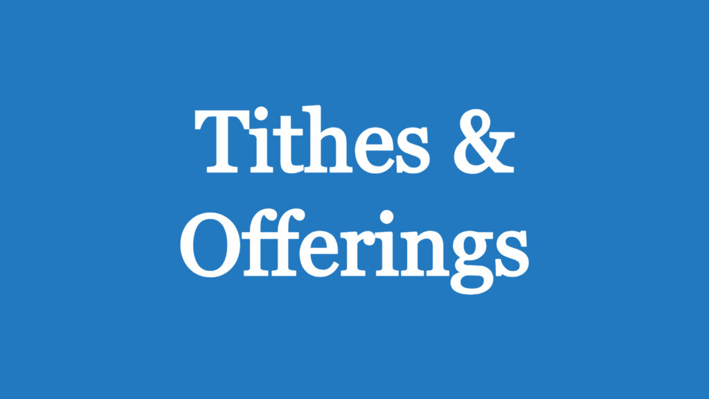 tithes and offerings